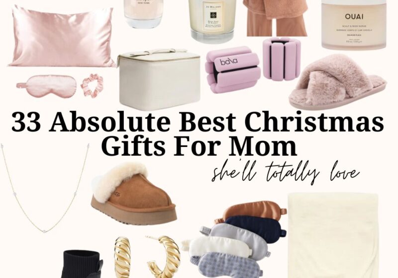 The Absolute Best Christmas Gifts For Mom She’ll Totally Love